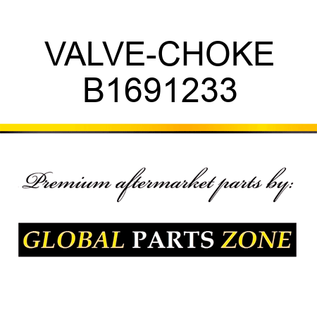 VALVE-CHOKE B1691233