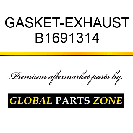 GASKET-EXHAUST B1691314