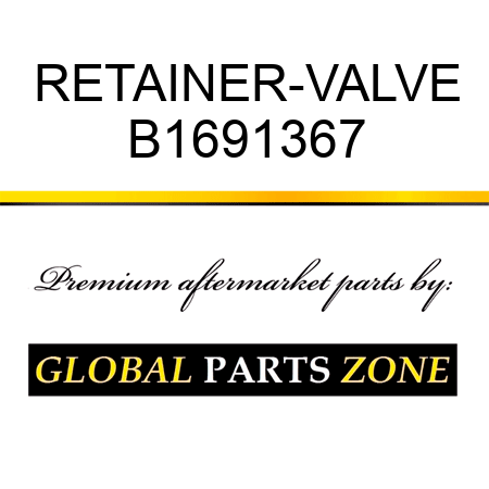 RETAINER-VALVE B1691367