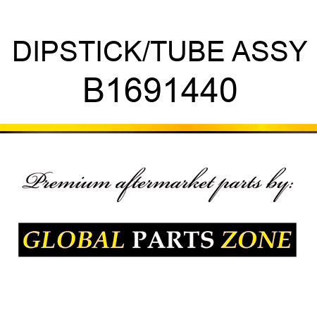 DIPSTICK/TUBE ASSY B1691440