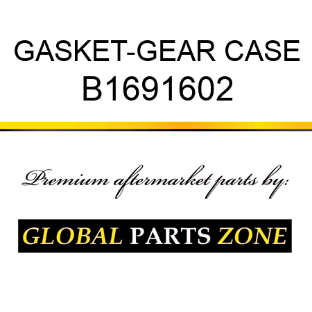 GASKET-GEAR CASE B1691602