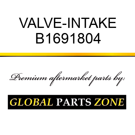 VALVE-INTAKE B1691804