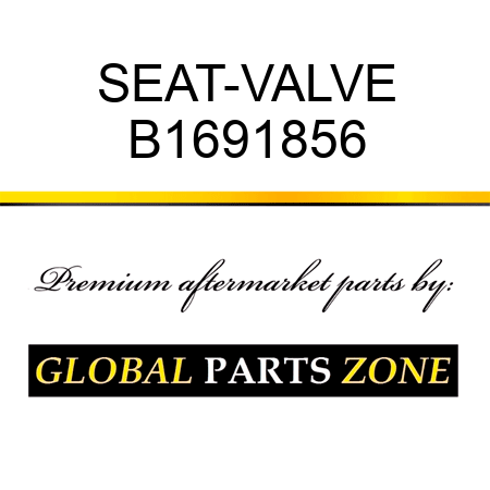 SEAT-VALVE B1691856