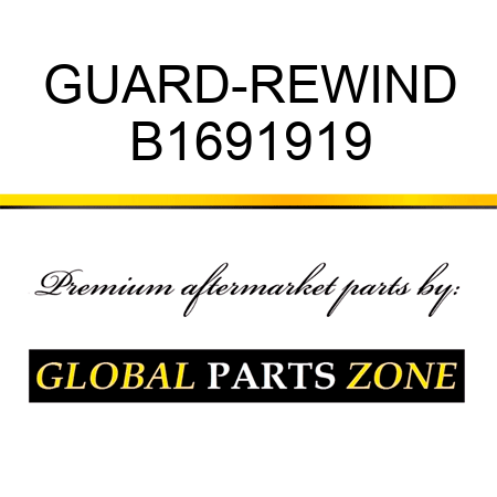 GUARD-REWIND B1691919