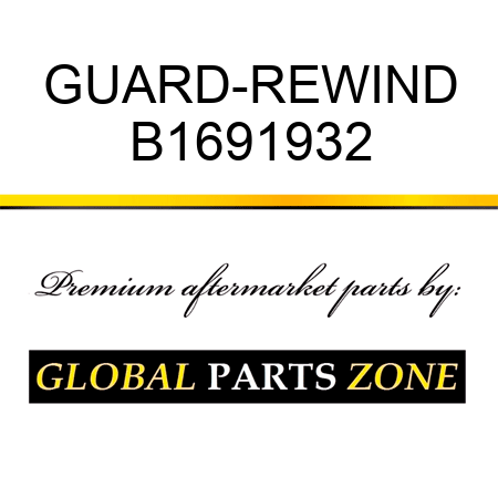 GUARD-REWIND B1691932