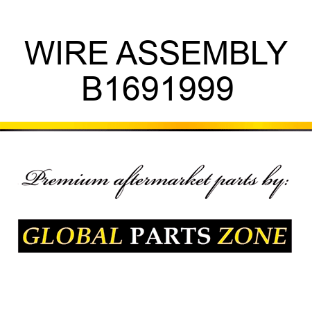 WIRE ASSEMBLY B1691999