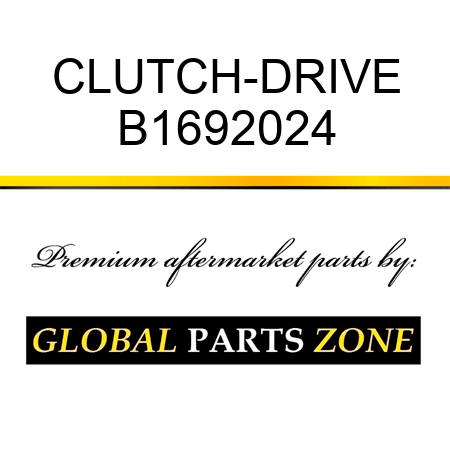 CLUTCH-DRIVE B1692024