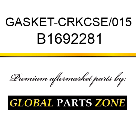 GASKET-CRKCSE/015 B1692281