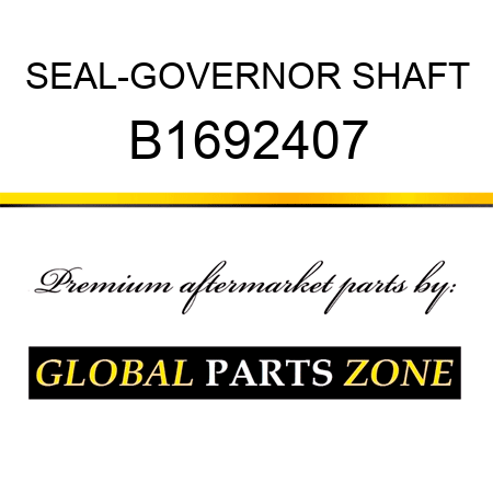 SEAL-GOVERNOR SHAFT B1692407