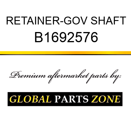 RETAINER-GOV SHAFT B1692576