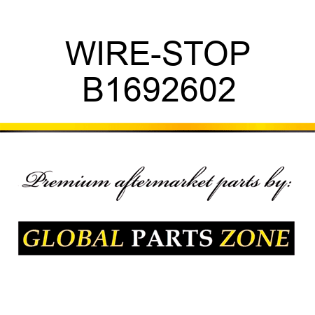 WIRE-STOP B1692602