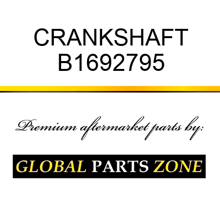 CRANKSHAFT B1692795