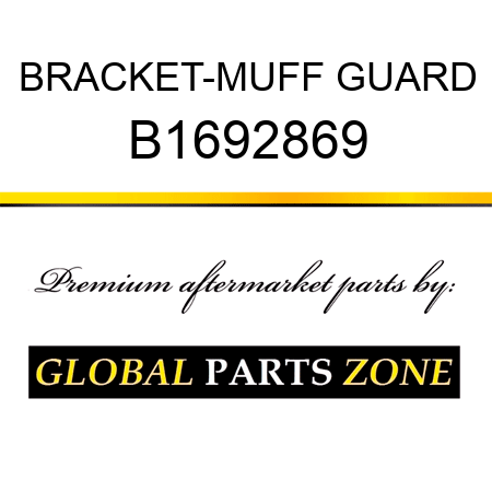 BRACKET-MUFF GUARD B1692869