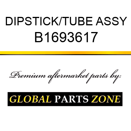 DIPSTICK/TUBE ASSY B1693617