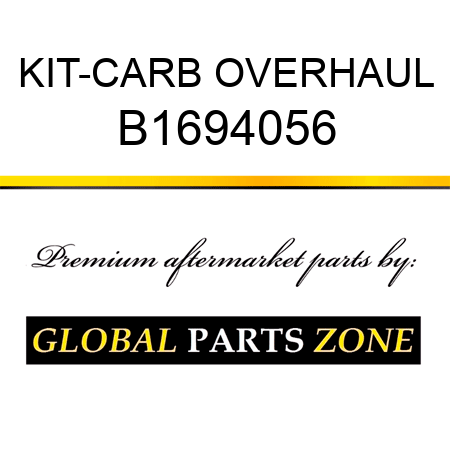 KIT-CARB OVERHAUL B1694056