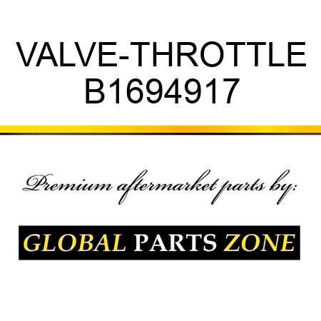 VALVE-THROTTLE B1694917