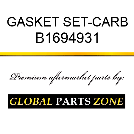 GASKET SET-CARB B1694931