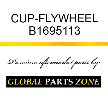 CUP-FLYWHEEL B1695113