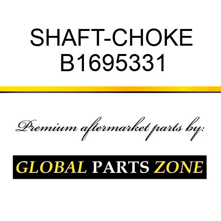 SHAFT-CHOKE B1695331