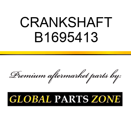 CRANKSHAFT B1695413