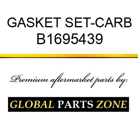 GASKET SET-CARB B1695439