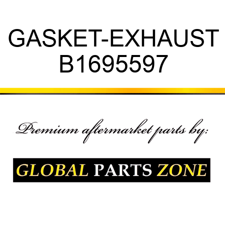 GASKET-EXHAUST B1695597