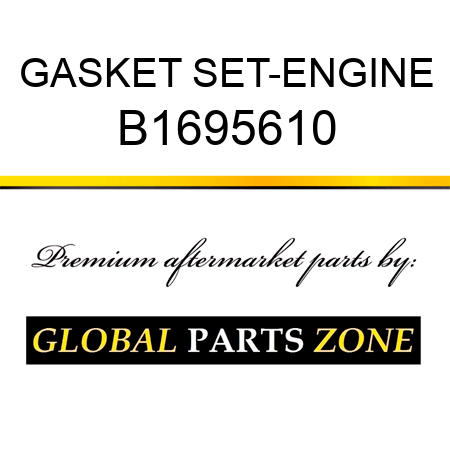 GASKET SET-ENGINE B1695610