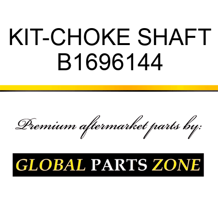 KIT-CHOKE SHAFT B1696144