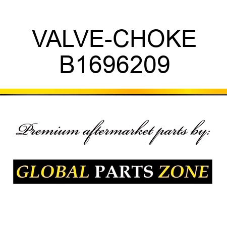 VALVE-CHOKE B1696209