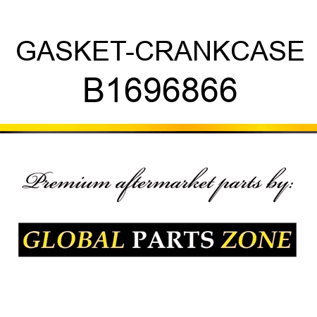 GASKET-CRANKCASE B1696866