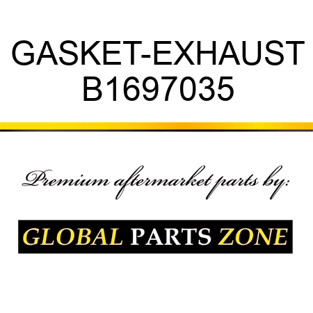 GASKET-EXHAUST B1697035