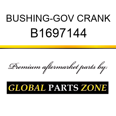 BUSHING-GOV CRANK B1697144