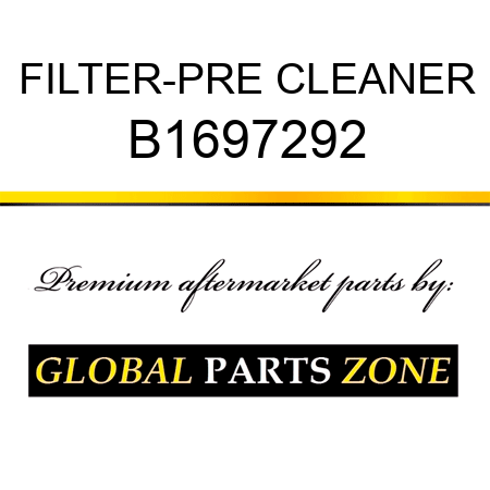 FILTER-PRE CLEANER B1697292