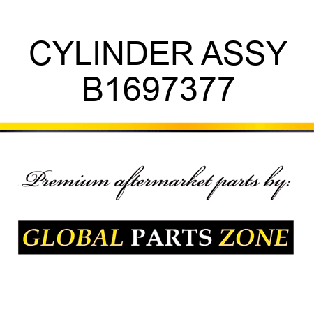 CYLINDER ASSY B1697377