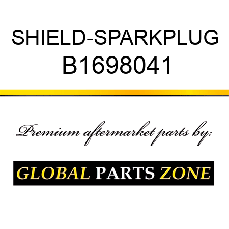 SHIELD-SPARKPLUG B1698041