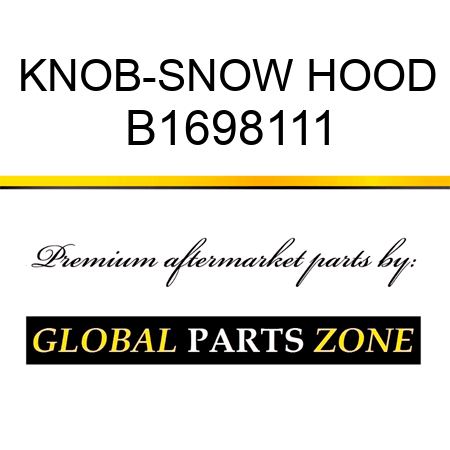 KNOB-SNOW HOOD B1698111