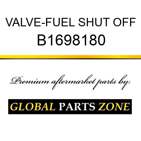 VALVE-FUEL SHUT OFF B1698180