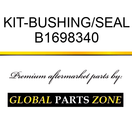 KIT-BUSHING/SEAL B1698340