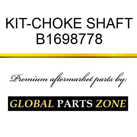 KIT-CHOKE SHAFT B1698778