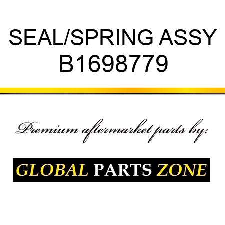 SEAL/SPRING ASSY B1698779