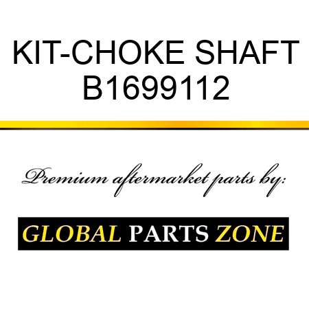 KIT-CHOKE SHAFT B1699112