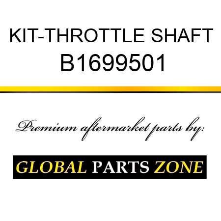 KIT-THROTTLE SHAFT B1699501