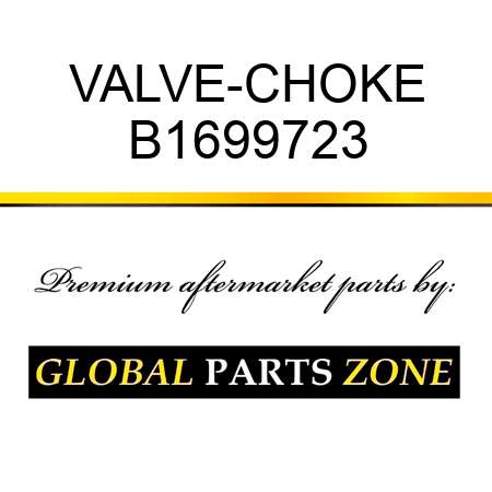 VALVE-CHOKE B1699723