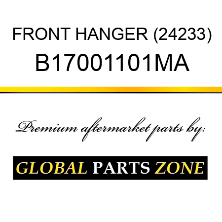 FRONT HANGER (24233) B17001101MA