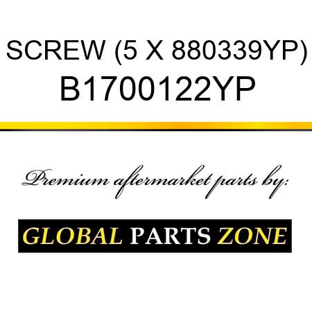 SCREW (5 X 880339YP) B1700122YP