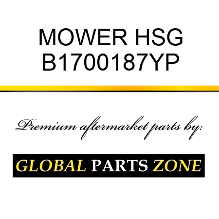 MOWER HSG B1700187YP