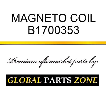 MAGNETO COIL B1700353