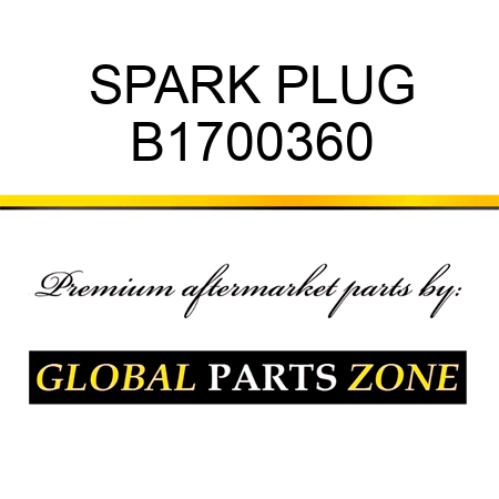 SPARK PLUG B1700360