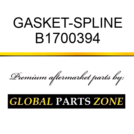 GASKET-SPLINE B1700394