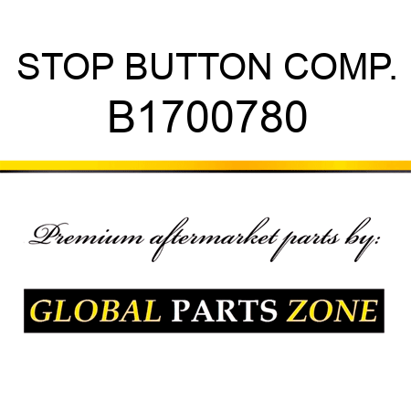 STOP BUTTON COMP. B1700780